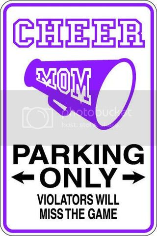 9"x12" Aluminum  cheer mom  funny  parking sign for indoors or outdoors