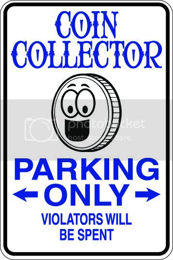 9"x12" Aluminum  coin collector  funny  parking sign for indoors or outdoors