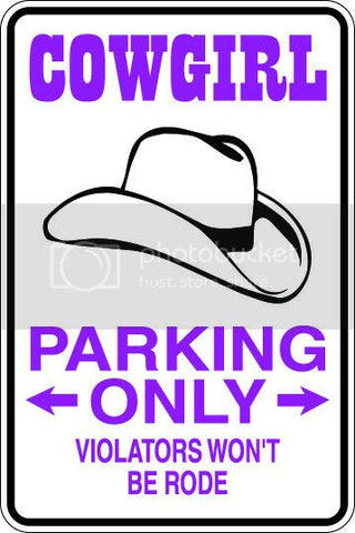 9"x12" Aluminum  cowgirl rode funny  parking sign for indoors or outdoors