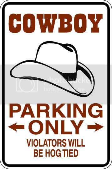 9"x12" Aluminum  cowboy hat  funny  parking sign for indoors or outdoors