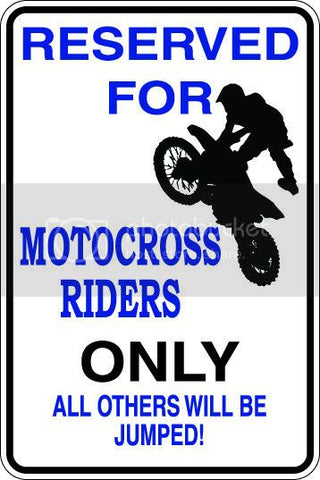 9"x12" Aluminum  motocross riders funny  parking sign for indoors or outdoors