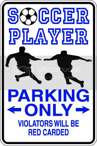 9"x12" Aluminum  soccer player red carded  funny  parking sign for indoors or outdoors