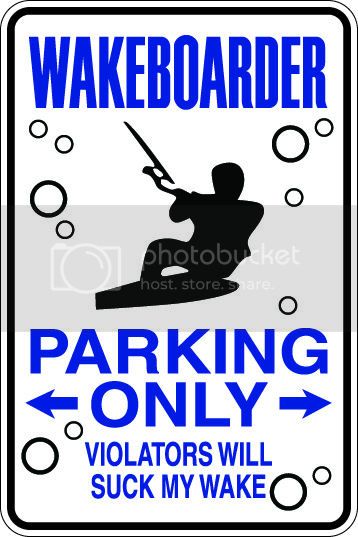 9"x12" Aluminum  wakeboarder funny  parking sign for indoors or outdoors