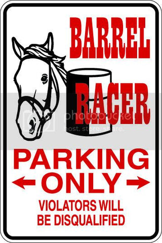 9"x12" Aluminum  barrrel racer  funny  parking sign for indoors or outdoors