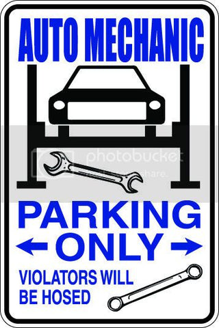 9"x12" Aluminum  automechanic funny  parking sign for indoors or outdoors