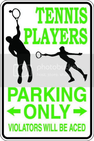 9"x12" Aluminum  tennis players  funny  parking sign for indoors or outdoors