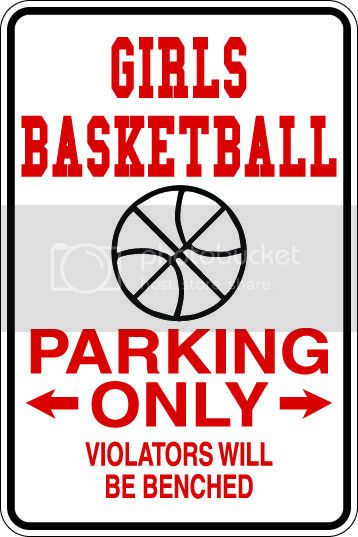 9"x12" Aluminum  girls basketball  funny  parking sign for indoors or outdoors