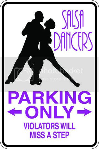 9"x12" Aluminum  salsa dancers  funny  parking sign for indoors or outdoors