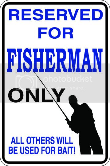 9"x12" Aluminum  single fisherman fishing  funny  parking sign for indoors or outdoors