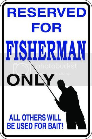 9"x12" Aluminum  single fisherman fishing  funny  parking sign for indoors or outdoors