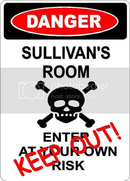 SULLIVAN Danger enter at own risk KEEP OUT room  9" x 12" Aluminum novelty parking sign wall décor art  for indoor or outdoor use.