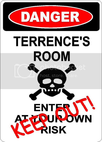 TERRENCE Danger enter at own risk KEEP OUT room  9" x 12" Aluminum novelty parking sign wall décor art  for indoor or outdoor use.