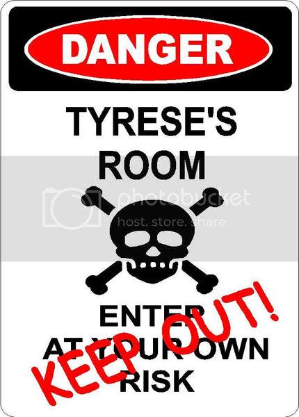 TYRESE Danger enter at own risk KEEP OUT room  9" x 12" Aluminum novelty parking sign wall décor art  for indoor or outdoor use.