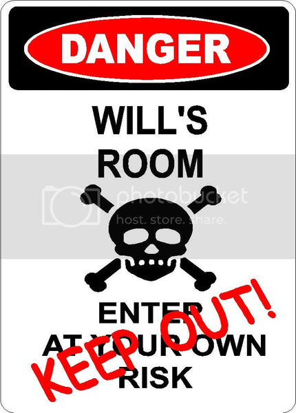 WILL Danger enter at own risk KEEP OUT room  9" x 12" Aluminum novelty parking sign wall décor art  for indoor or outdoor use.